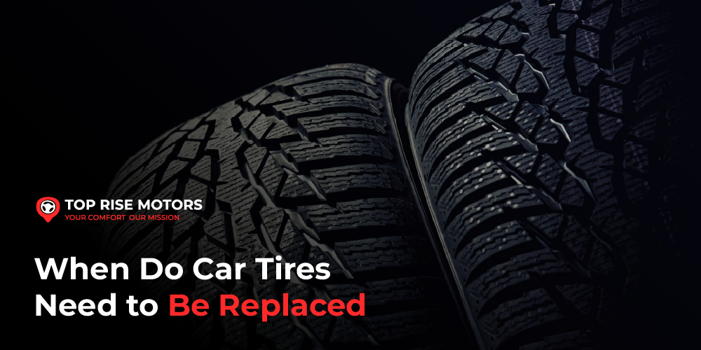 When Do Car Tires Need to Be Replaced